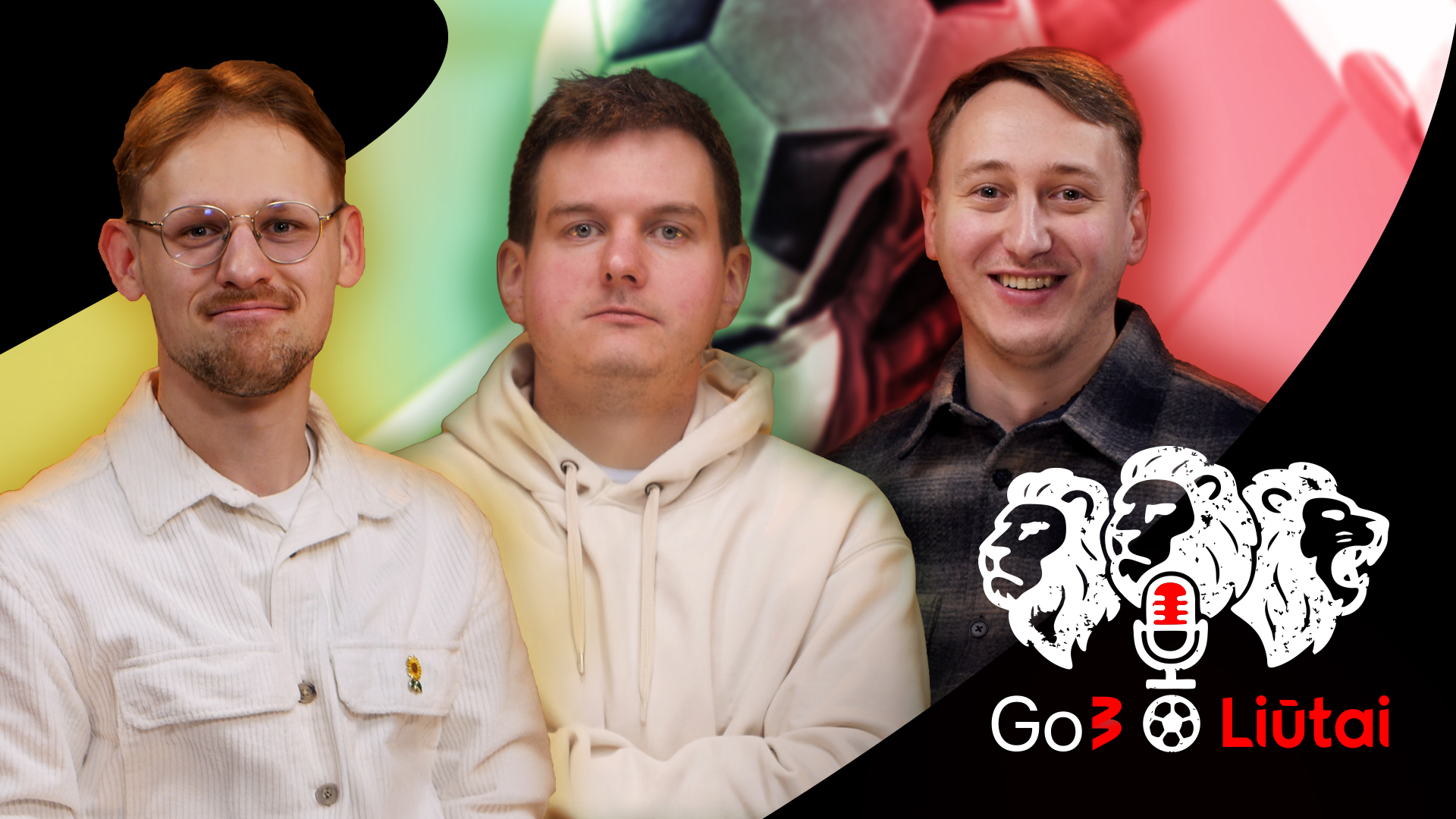 trys vyrai Go3 podkaste apie futbolą